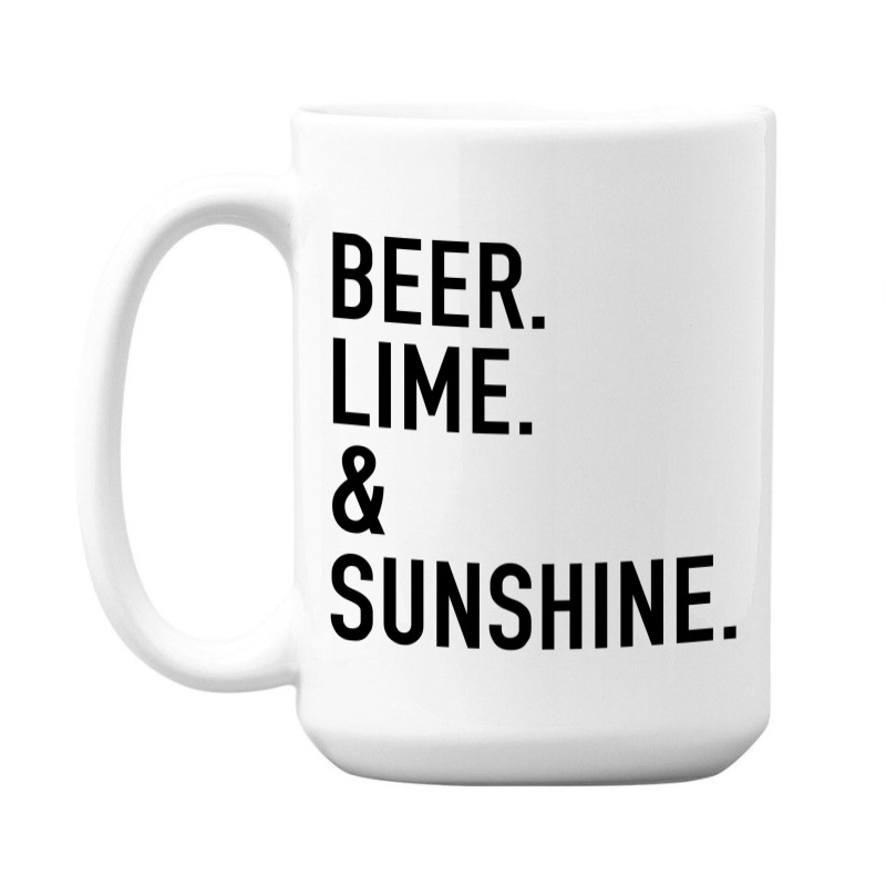 Beer Lime And Sunshine [tw] 15 Oz Coffee Mug | Artistshot