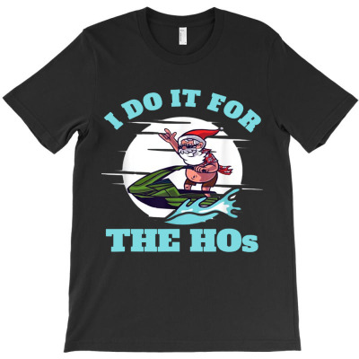 I Do It For The Hos Christmas In July Jetski T-shirt Designed By Shannon J Spencer