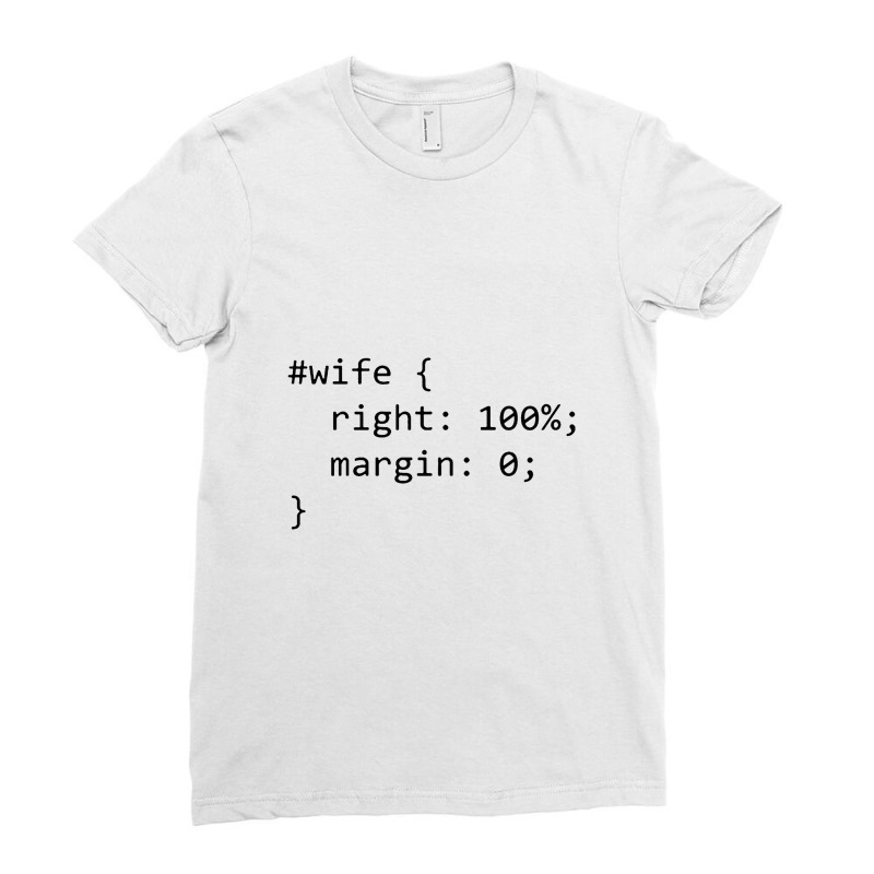 Funny Programming Wife Right Margin Ladies Fitted T-Shirt by wongnyleneh | Artistshot