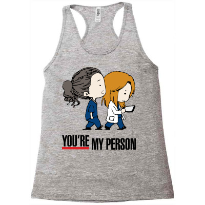 Grey's Anatomy You're My Person Racerback Tank Designed By Donart