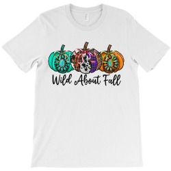 Wild About Fall T-Shirt | Artistshot