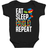 Eat Sleep Build Repeat Building Blocks Bricks Master Builder T Shirt Baby Bodysuit | Artistshot