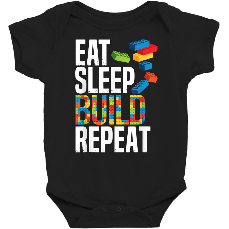 Eat Sleep Build Repeat Building Blocks Bricks Master Builder T Shirt Baby Bodysuit by heartlytreleven | Artistshot