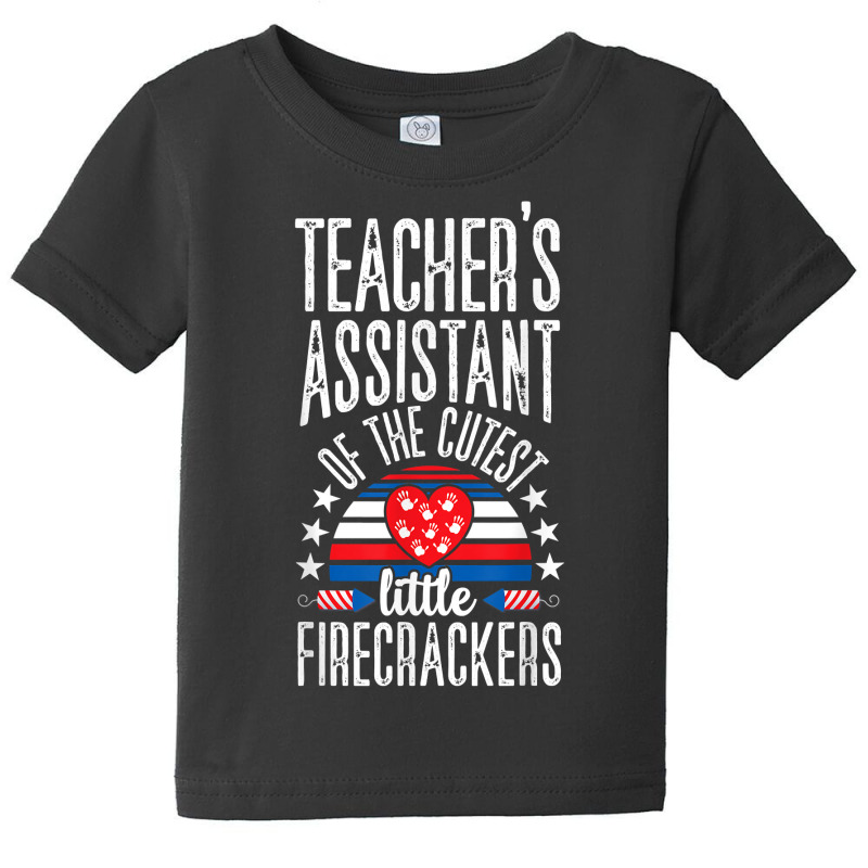 Teacher Assistant 4th Of July Teacher Aide Appreciation T Shirt Baby Tee by franceskagilland | Artistshot