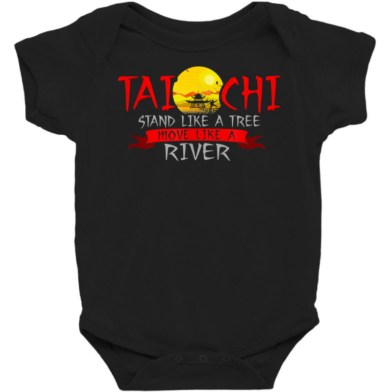 Tai Chi Stand Like A Tree Move Like A River T Shirt Baby Bodysuit by waltervanderwilt1 | Artistshot