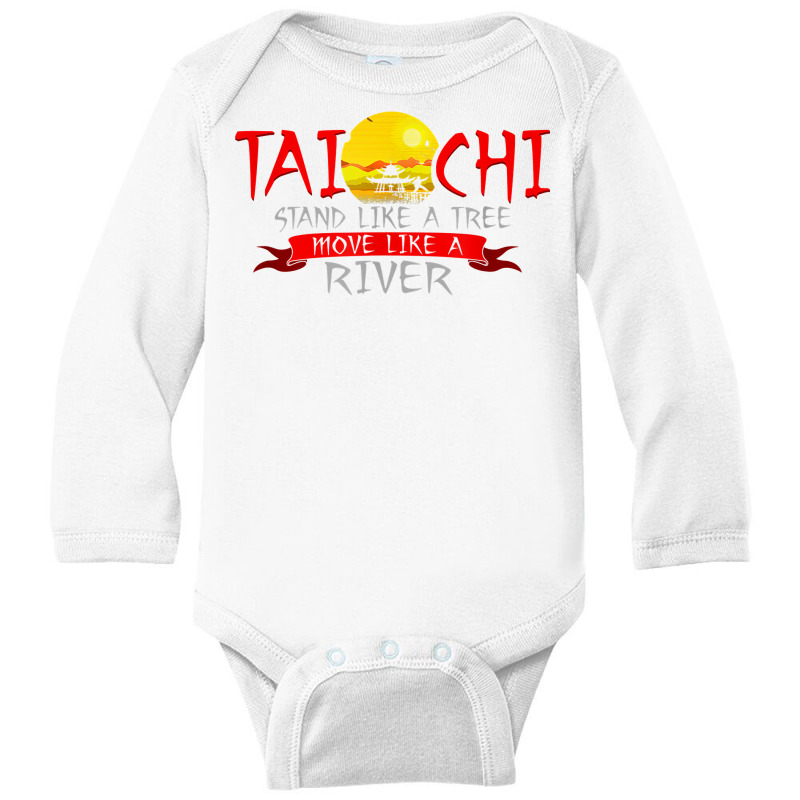 Tai Chi Stand Like A Tree Move Like A River T Shirt Long Sleeve Baby Bodysuit by waltervanderwilt1 | Artistshot