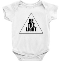 Be The Light Baby Bodysuit | Artistshot