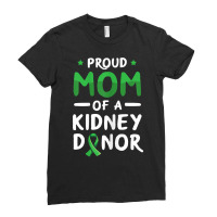 Womens Organ Donation Design For Your Kidney Donor Mom T Shirt Ladies Fitted T-shirt | Artistshot