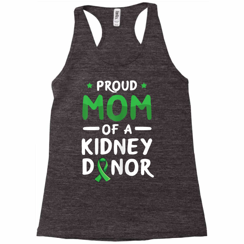 Womens Organ Donation Design For Your Kidney Donor Mom T Shirt Racerback Tank by rainandehay | Artistshot