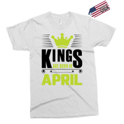 Kings Are Born In April Exclusive T-shirt | Artistshot