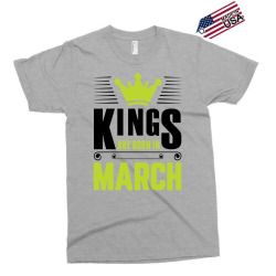 Kings Are Born In March Exclusive T-shirt | Artistshot
