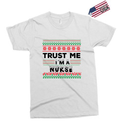TRUST ME I'M A NURSE Exclusive T-shirt | Artistshot