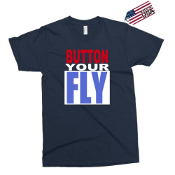button your fly Exclusive T-shirt | Artistshot