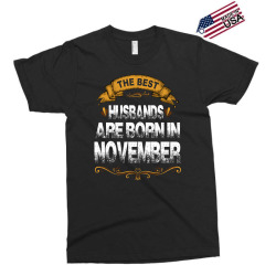 The Best Husbands Are Born In November Exclusive T-shirt | Artistshot