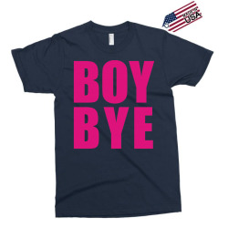 boy bye Exclusive T-shirt | Artistshot