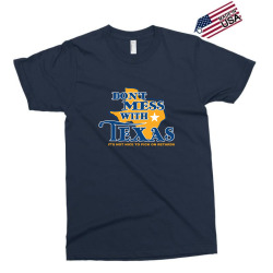 dont mess with texas Exclusive T-shirt | Artistshot