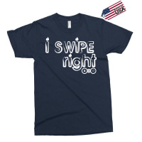 I Swipe Right Exclusive T-shirt | Artistshot