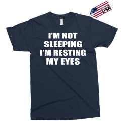 i'm not sleeping (i'm resting my eyes) Exclusive T-shirt | Artistshot