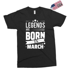Legends Are Born In March Exclusive T-shirt | Artistshot