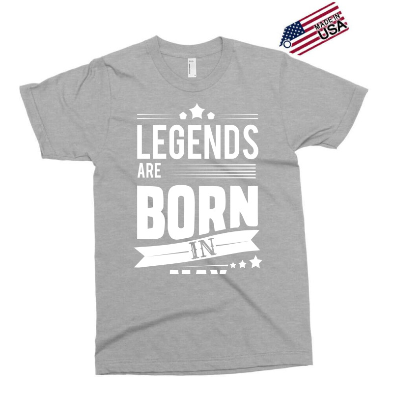 Legends Are Born In May Exclusive T-shirt | Artistshot