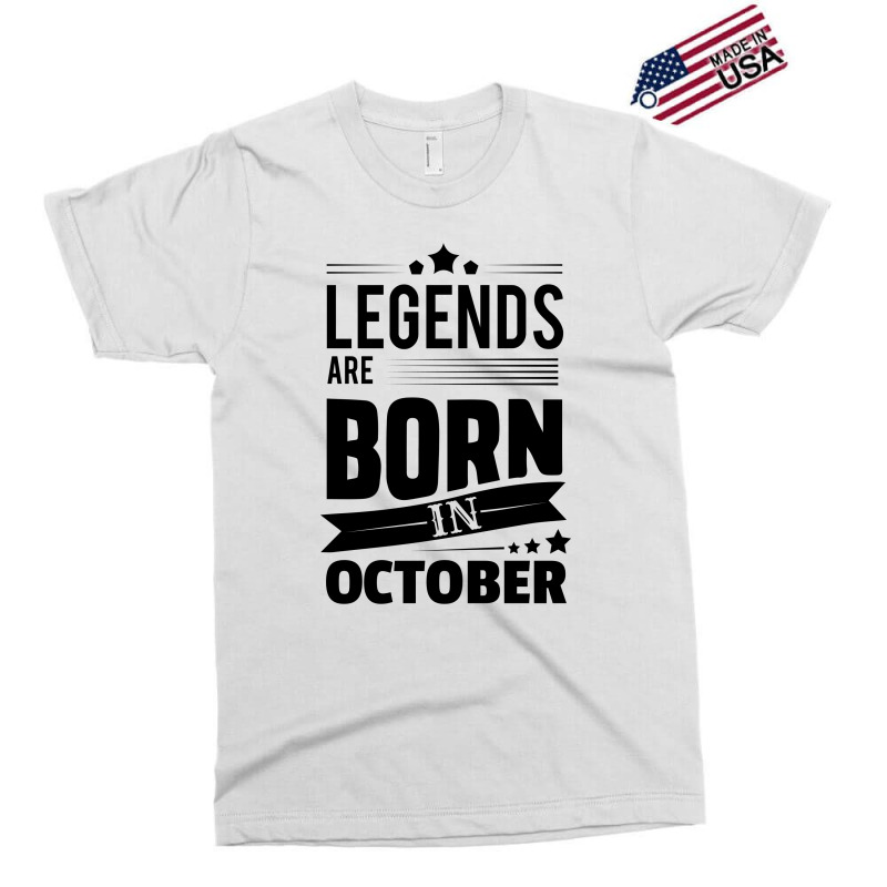 Legends Are Born In October Exclusive T-shirt | Artistshot