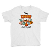 Oh My Gourd I Love Fall Youth Tee | Artistshot