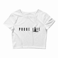 Pogue Life Crop Top | Artistshot