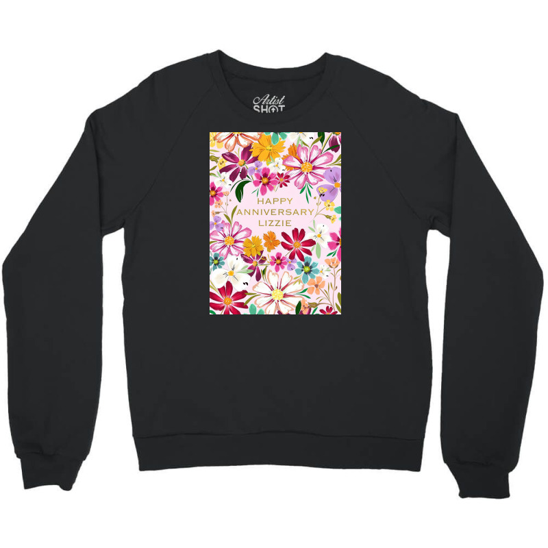 Happy Anniversary Lizzie Crewneck Sweatshirt | Artistshot