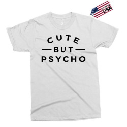 cute but psycho (2) Exclusive T-shirt | Artistshot