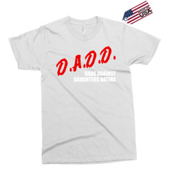 dadd dads against daughters dating Exclusive T-shirt | Artistshot