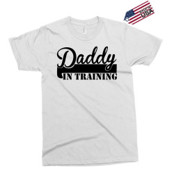 daddy in training Exclusive T-shirt | Artistshot