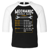 Mechanic Hourly Rate Labor Rates Funny Co Workers Car Lover T Shirt Toddler 3/4 Sleeve Tee | Artistshot