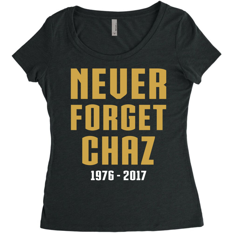 Never Forget Chaz Women's Triblend Scoop T-shirt by tshiart | Artistshot