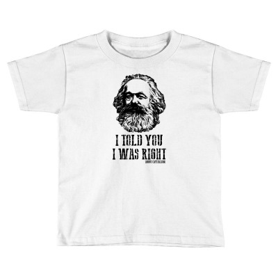 Karl Marx Capitalism Communism Toddler T-shirt Designed By Donart