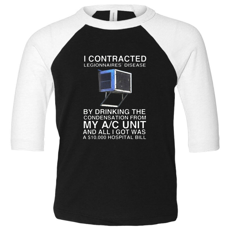 I Contracted Toddler 3/4 Sleeve Tee | Artistshot