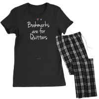 Funny Bookmarks Are For Quitters Handwriting Saying Mom Dad T Shirt Women's Pajamas Set | Artistshot