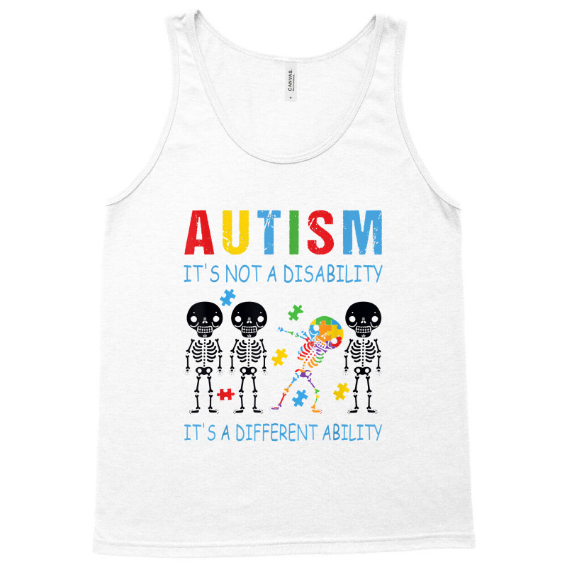 Autism Is Not A Disability It's A Different Ability Tank Top by kretapremium | Artistshot