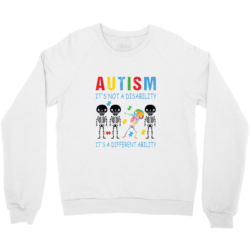 Autism Is Not A Disability It's A Different Ability Crewneck Sweatshirt by kretapremium | Artistshot