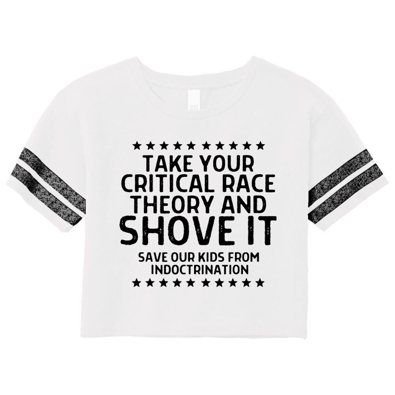 Take Your Critical Race Theory And Shove Scorecard Crop Tee by Juice Tees | Artistshot