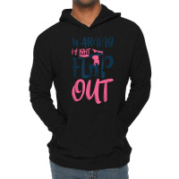 Gymnast And Cheerleader Design Warning I Might Flip Out T Shirt Lightweight Hoodie | Artistshot