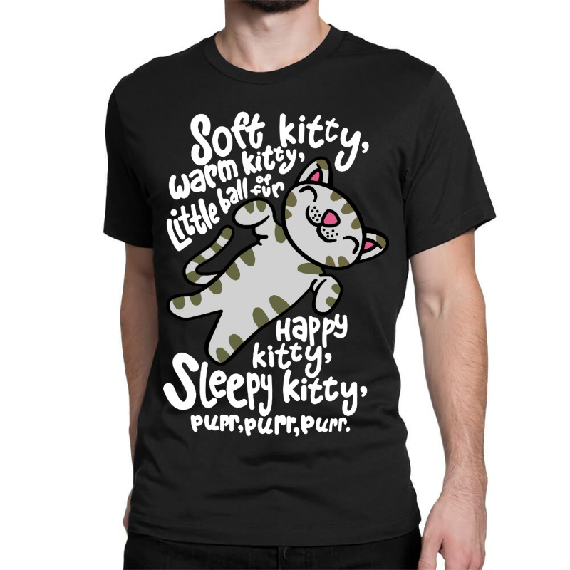 Soft Kitty Warm Kitty Classic T-shirt | Artistshot