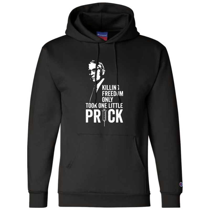 Killing Freedom Only Took One Little Prick Champion Hoodie | Artistshot