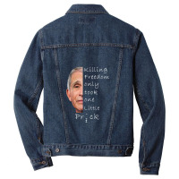 Killing Freedom Only Took One Little Prick Fauci Men Denim Jacket | Artistshot