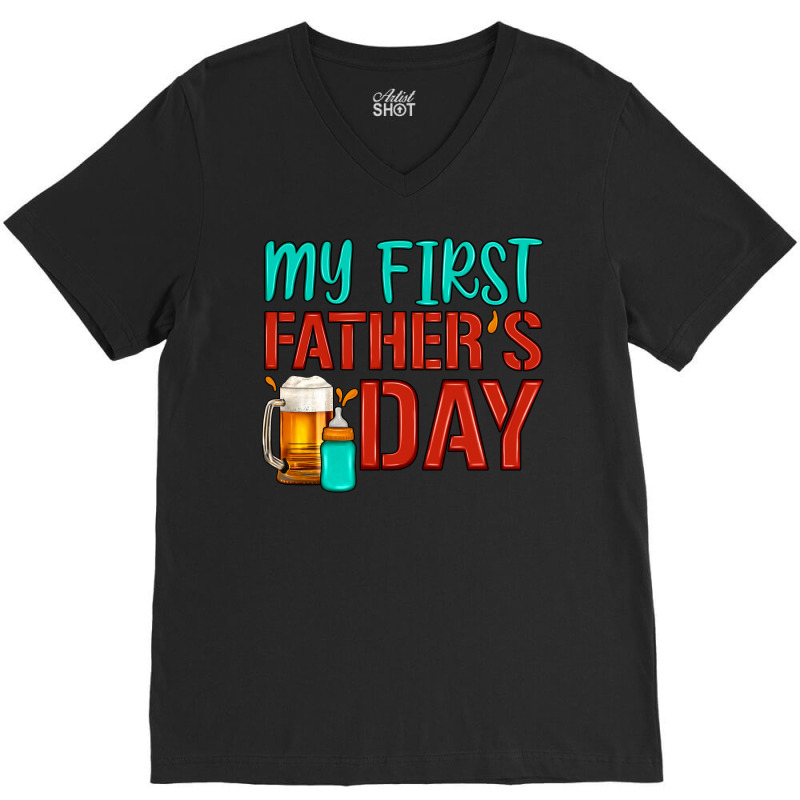 My First Father's Day V-neck Tee | Artistshot