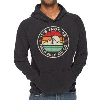 Hiking Funny Hiking Camping Another Half Mile Or So Mountains Hike Vintage Hoodie | Artistshot