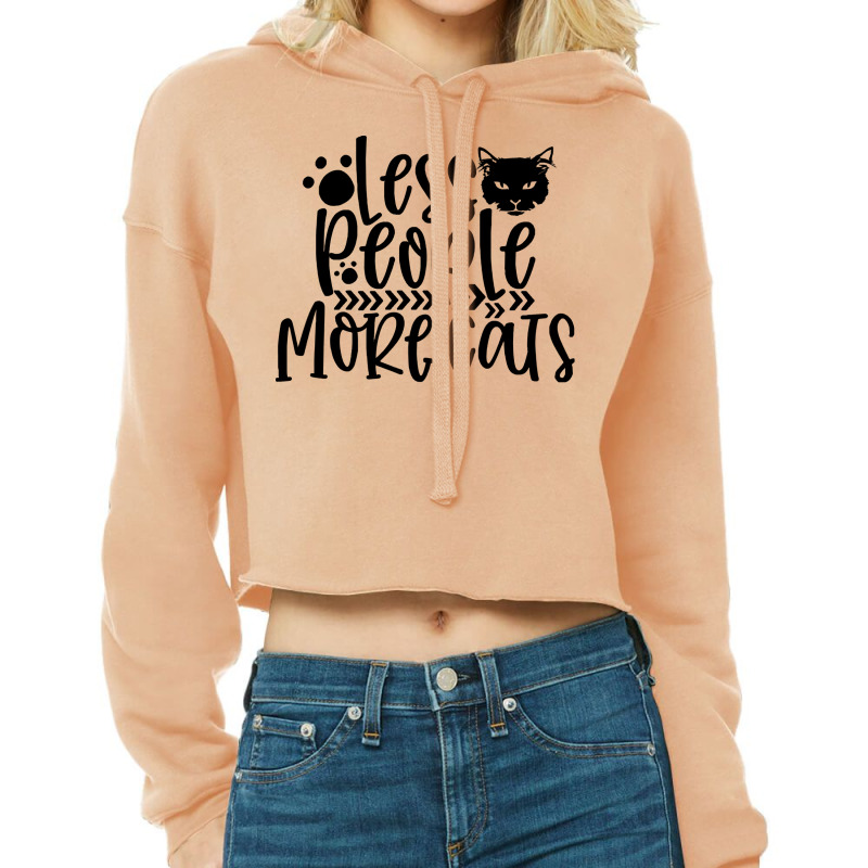 Cat T Shirt Less People More Cats T Shirt (1) Cropped Hoodie by flatleykelsi890 | Artistshot