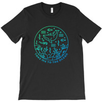 Take Me To The Ocean T-shirt | Artistshot