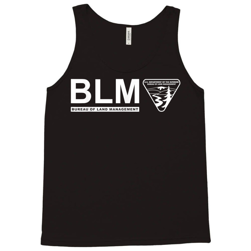 The Original Blm    Bureau Of Land Management (white) T Shirt Tank Top by johnjosephmenk | Artistshot