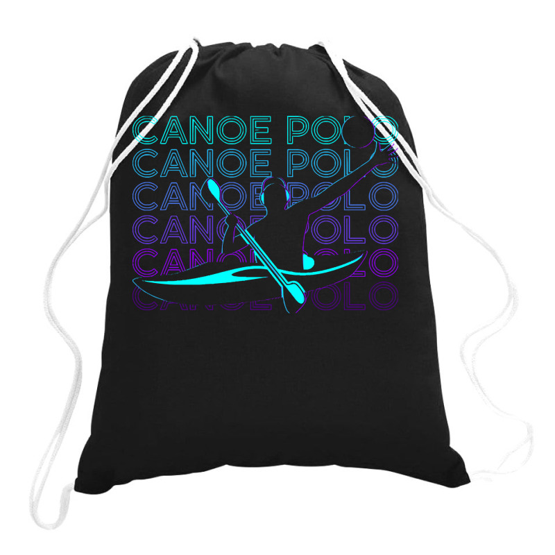 Canoe Polo T  Shirt Canoe Polo Canoeing Canoeist Retro Gift T  Shirt Drawstring Bags | Artistshot