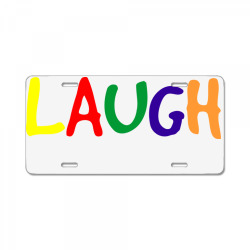 laugh (3) License Plate | Artistshot